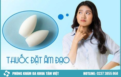Sử dụng thuốc đặt âm đạo có hiệu quả như thế nào?